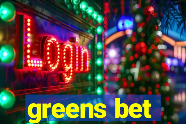 greens bet