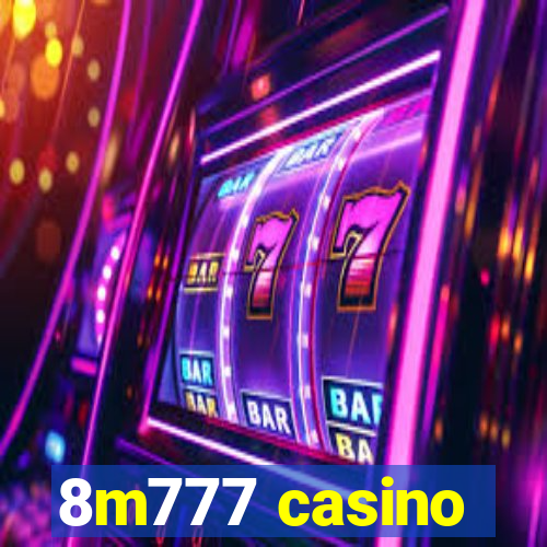 8m777 casino