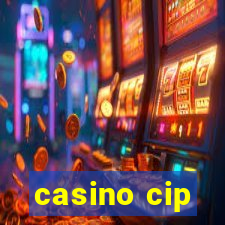 casino cip