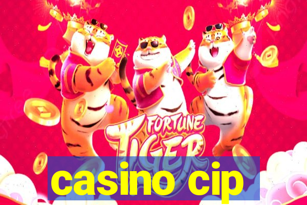 casino cip