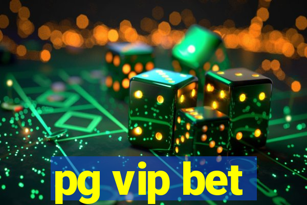 pg vip bet