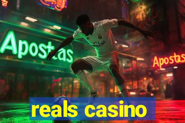 reals casino