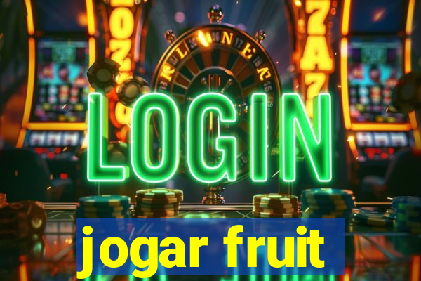 jogar fruit