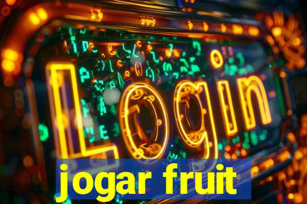 jogar fruit