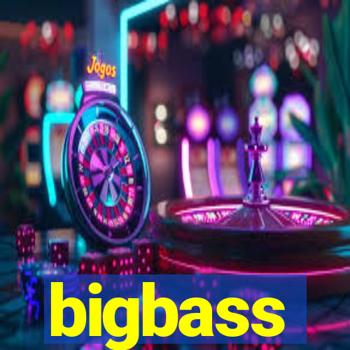 bigbass