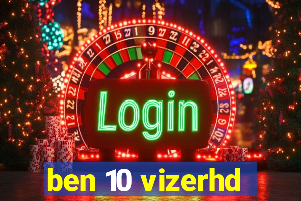 ben 10 vizerhd