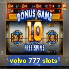 volvo 777 slots