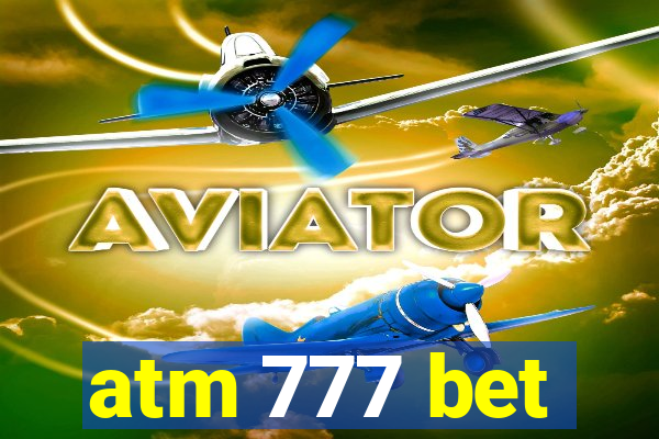 atm 777 bet