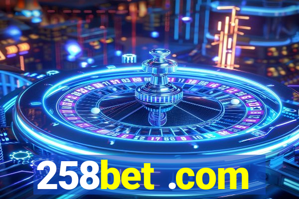 258bet .com