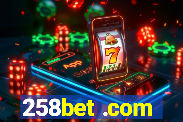 258bet .com