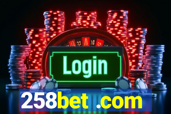 258bet .com