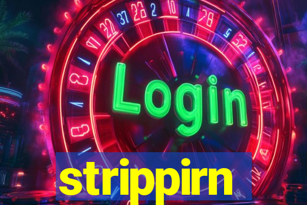 strippirn