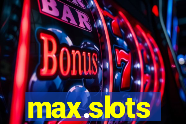 max.slots