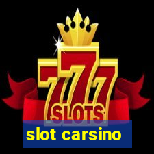 slot carsino