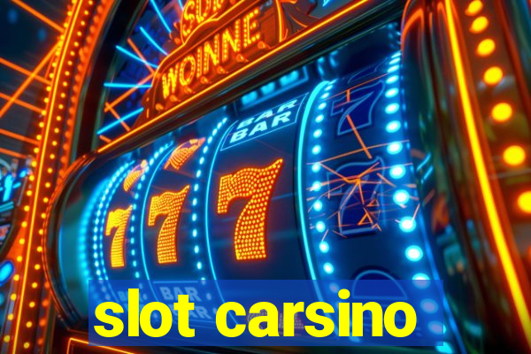 slot carsino