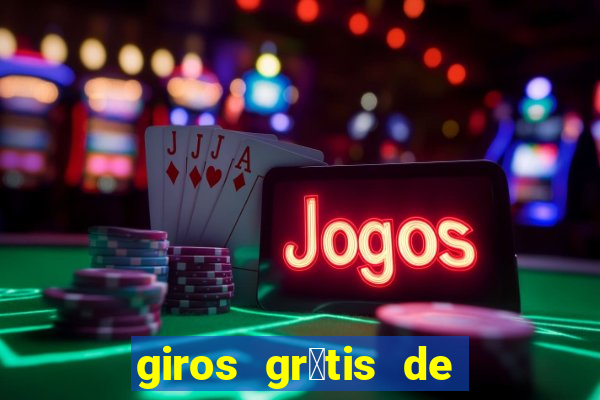 giros gr谩tis de registro sem dep贸sito