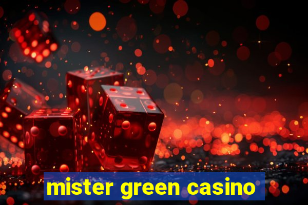 mister green casino