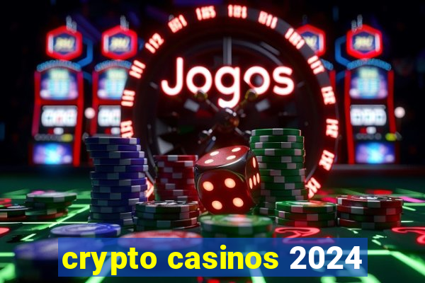 crypto casinos 2024