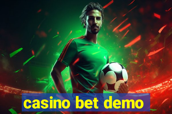 casino bet demo