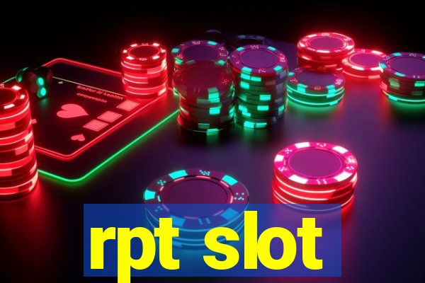 rpt slot