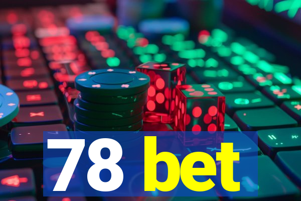 78 bet