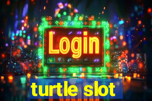 turtle slot