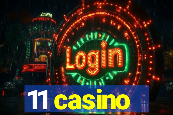 11 casino