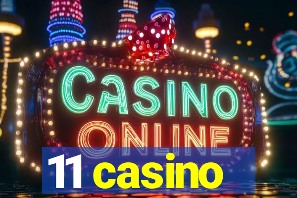 11 casino