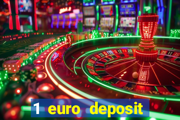 1 euro deposit casino online