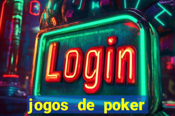 jogos de poker online valendo dinheiro