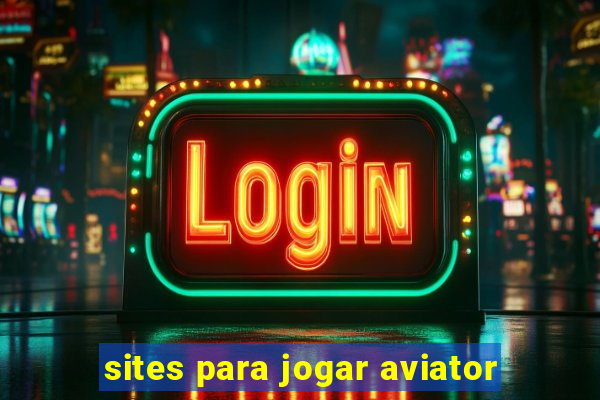 sites para jogar aviator