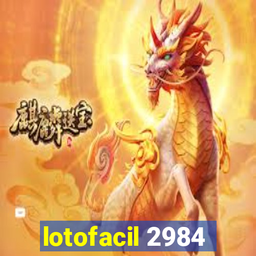 lotofacil 2984