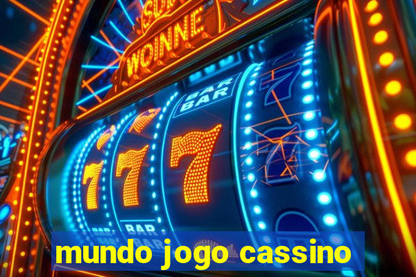 mundo jogo cassino