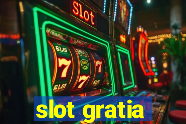 slot gratia