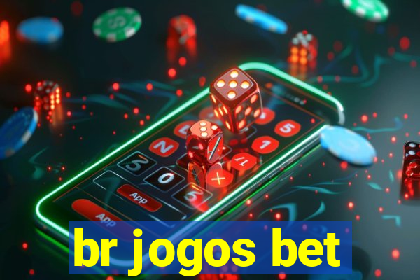 br jogos bet