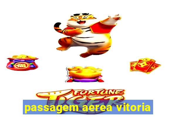 passagem aerea vitoria