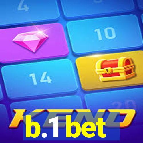 b.1 bet