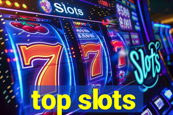 top slots