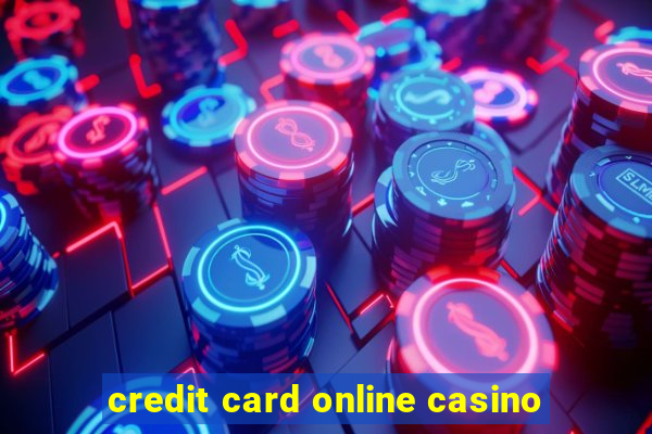 credit card online casino