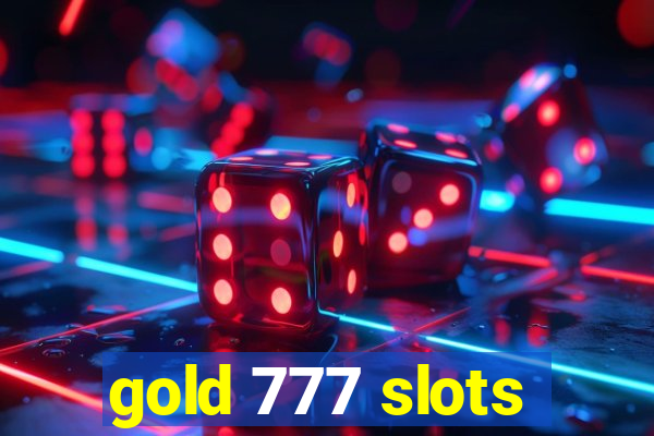 gold 777 slots