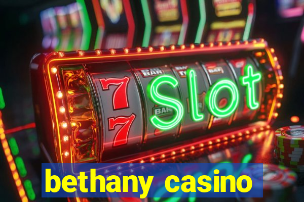 bethany casino