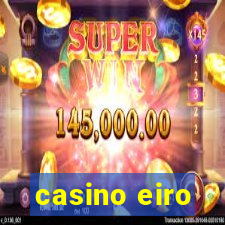 casino eiro