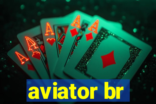 aviator br