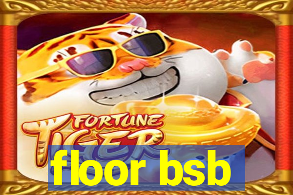 floor bsb