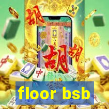 floor bsb