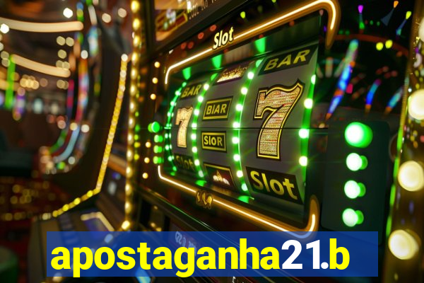 apostaganha21.bet