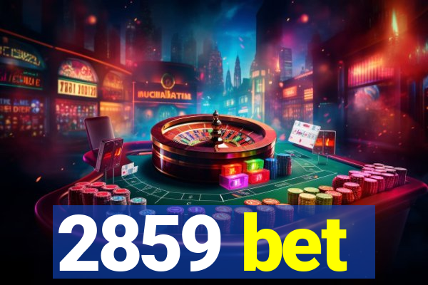 2859 bet