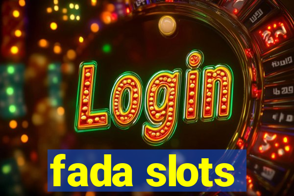 fada slots