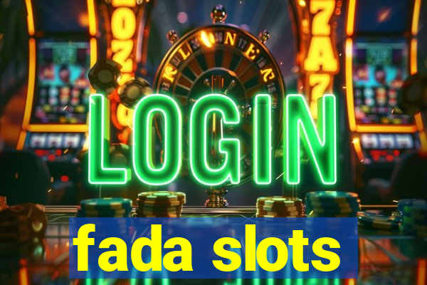 fada slots