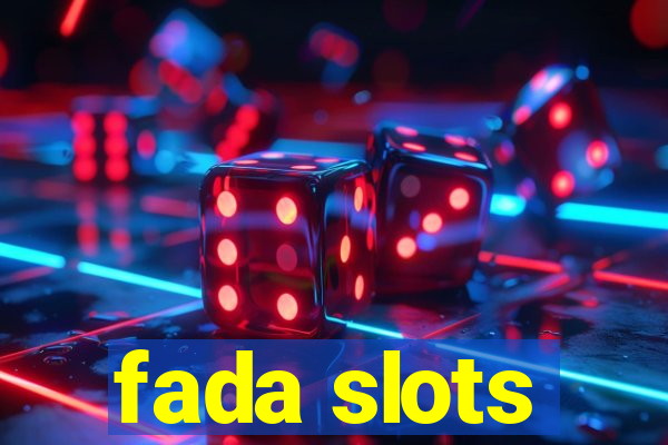 fada slots